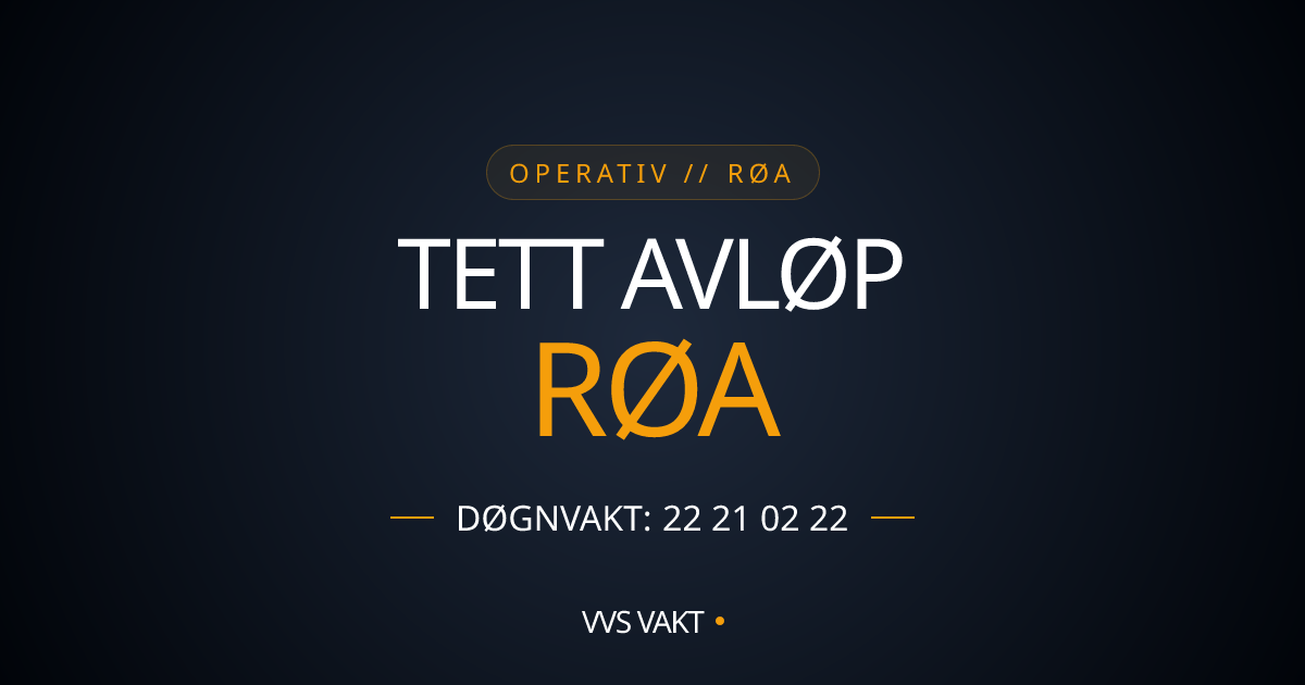 Tett Avløp Røa | Oppmøte 30-60 min | Ring 22 21 02 22 | VVS Vakt